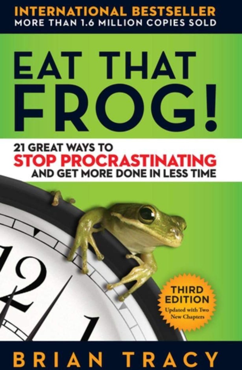 Eat That Frog! by Brian Tracy